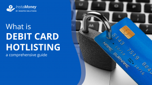 What is Debit Card Hotlisting