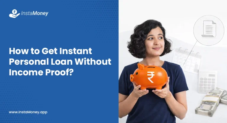 Instant Personal Loan Without Income Proof