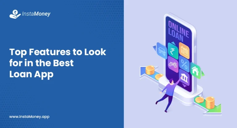 Top Features to Look for in the best loan app