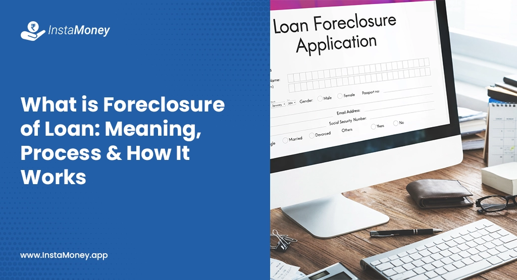 What is Foreclosure of Loan