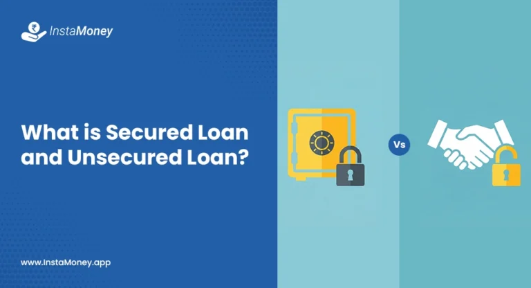 What is Secured Loan and Unsecured Loan